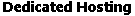 dedicated hosting